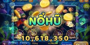 Nổ Hũ | Dòng Game Đổi Thưởng Được Săn Đón Nhất Năm 2025